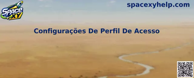 Configurações de Perfil de Acesso Space XY