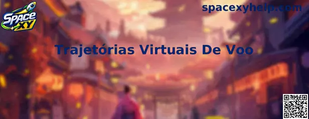 Trajetórias Virtuais De Voo Space XY