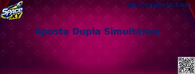 Aposta Dupla Simultânea no Space XY
